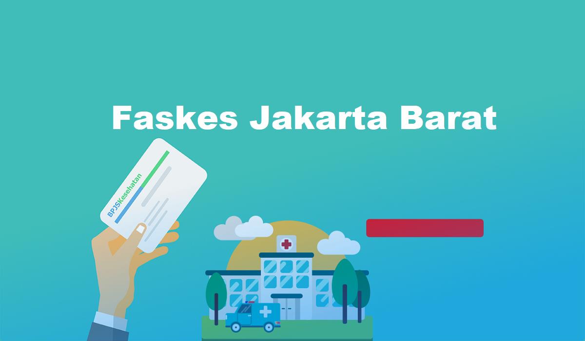 faskes jakarta Barat