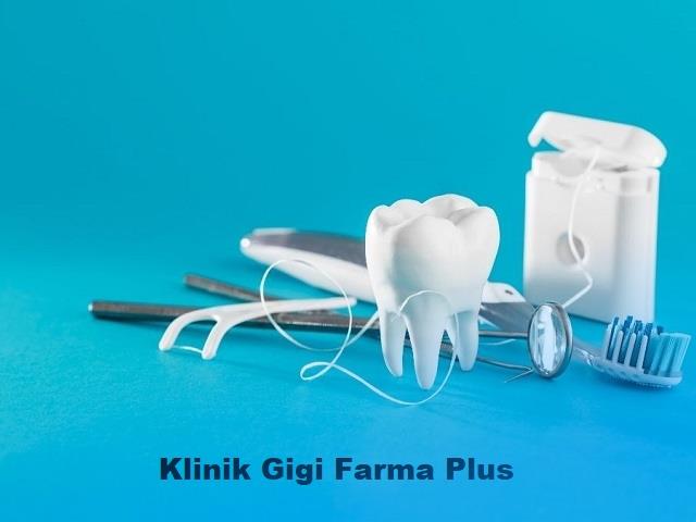 klinik gigi farma plus